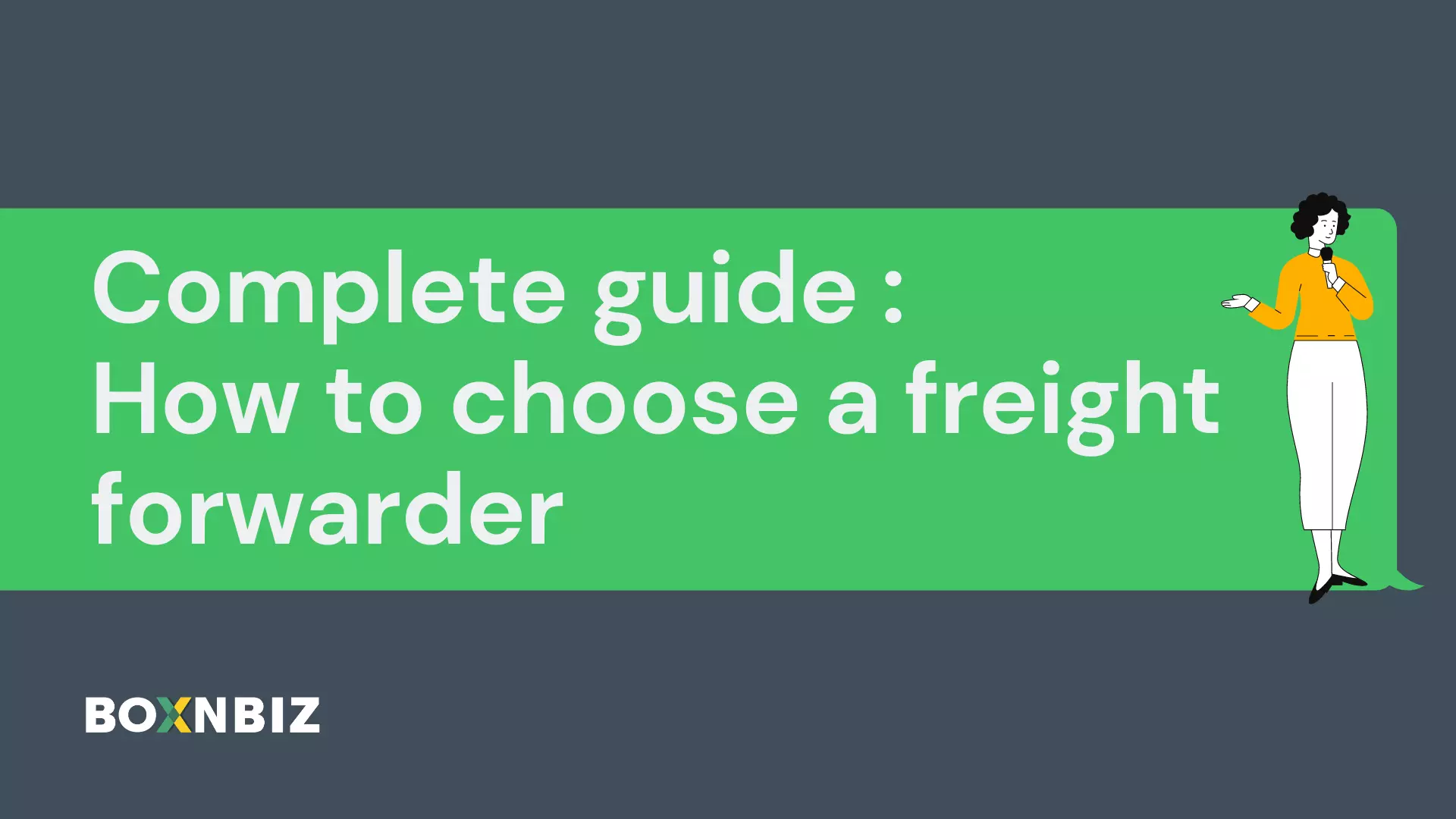 Complete guide on how to choose a freight forwarder